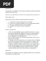 Example Questions: Everyone in Your Department Has Received A New Computer System Except For You