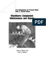 Machinery Component Maintenance and Repair: Practical Machinery Management For Process Plants Second Edition
