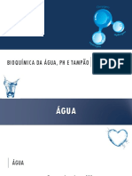 Bioquímica - Aula 2 - Água, PH e Tampão