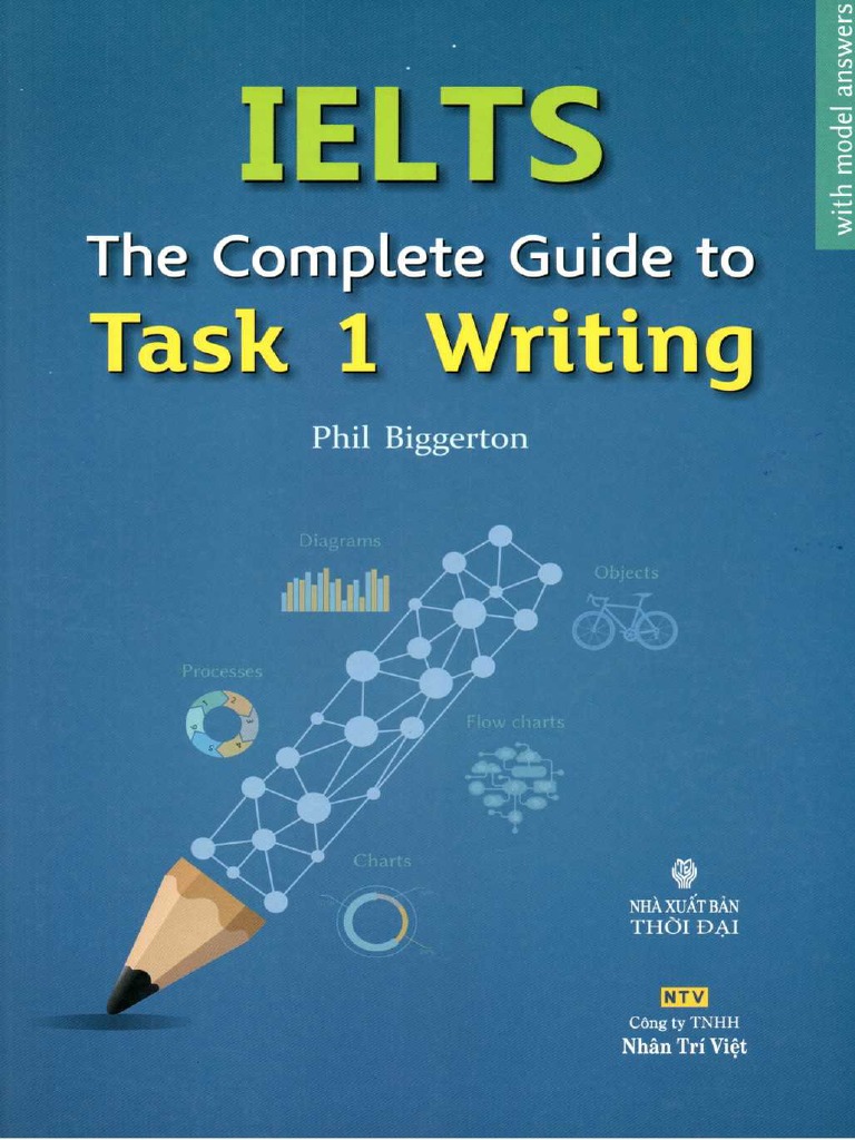 Ielts The Complete Guide To Task 1 Writing by Biggerton PDF | PDF