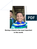 Having A Friend Is The Most Important in This World