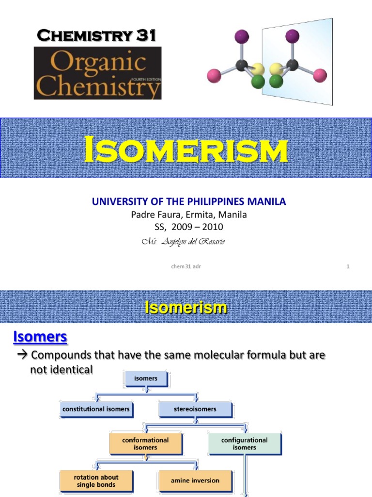 Isomerism: Chemistry 31 | PDF | Conformational Isomerism | Organic ...