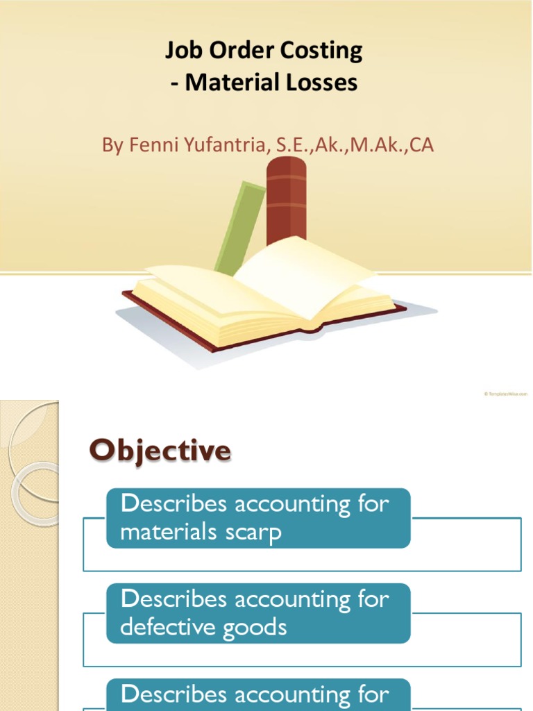 Accounting for Material Losses, Defective Goods, and Spoilage Goods