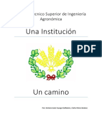 Una Institución: Escuela Técnico Superior de Ingeniería Agronómica