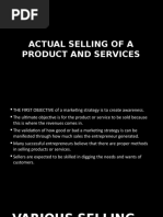 Actual Selling of A Product and Services