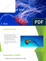 Chemistry of Life!: T. Rick