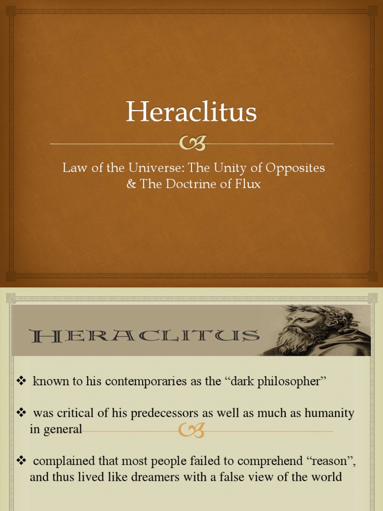 Law of The Universe: The Unity of Opposites & The Doctrine of Flux | PDF | Logos | Reason