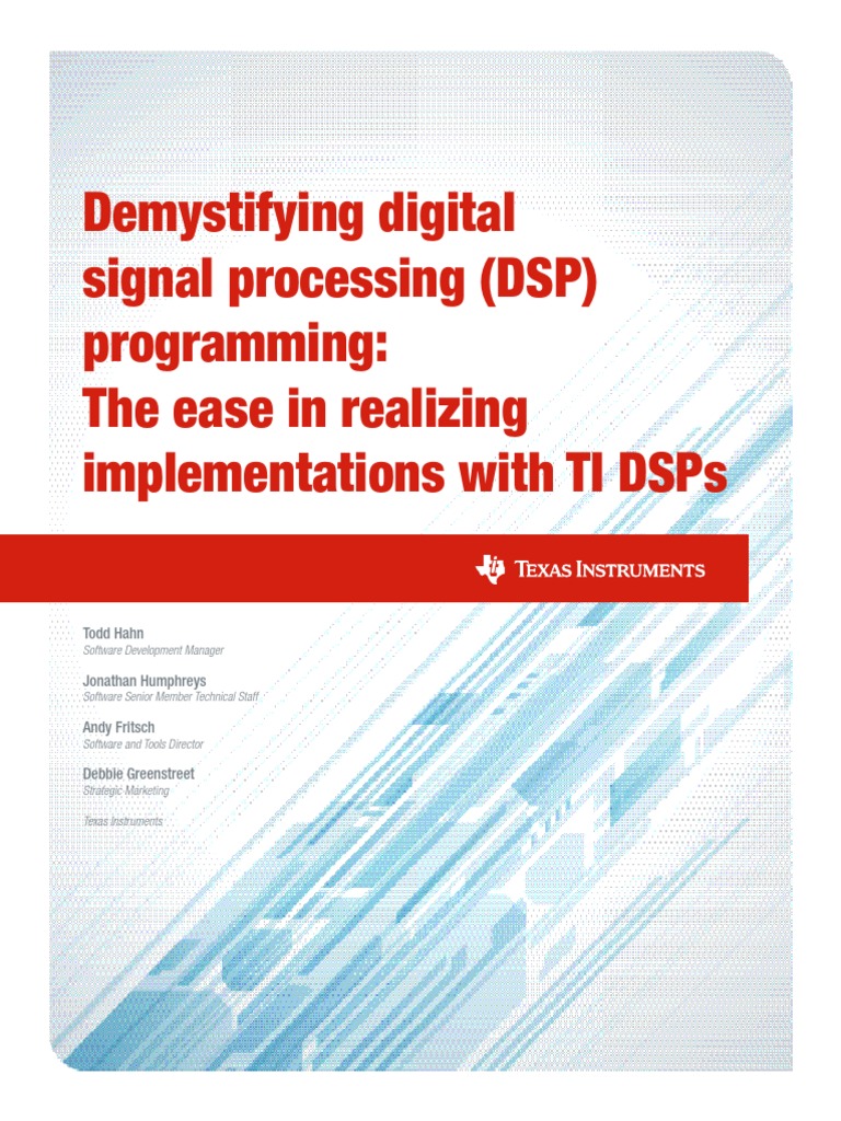 Demystifying Digital Signal Processing (DSP) Programming The Ease in