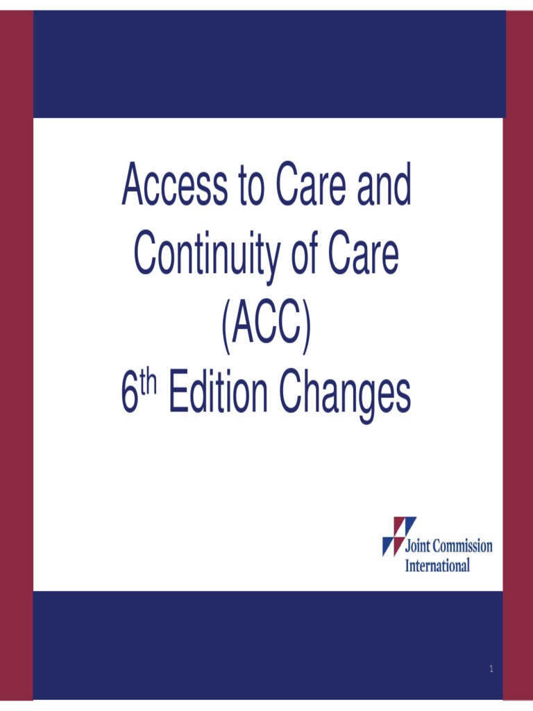 Access To Care and Continuity of Care (ACC) 6 Edition Changes ...