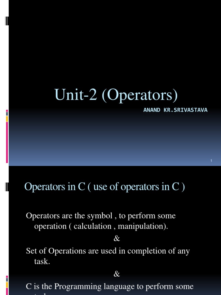 Unit-2 (Operators) : Anand KR - Srivastava | PDF | Theoretical Computer ...