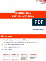 Histograms Pre-12C and Now: Anju Garg