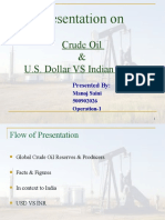 Presentation On: Crude Oil & U.S. Dollar VS Indian Rupee