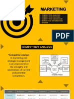 Marketing: - Competitor Analysis - Competitive Factors - Competitive Advantage - Marketing Information