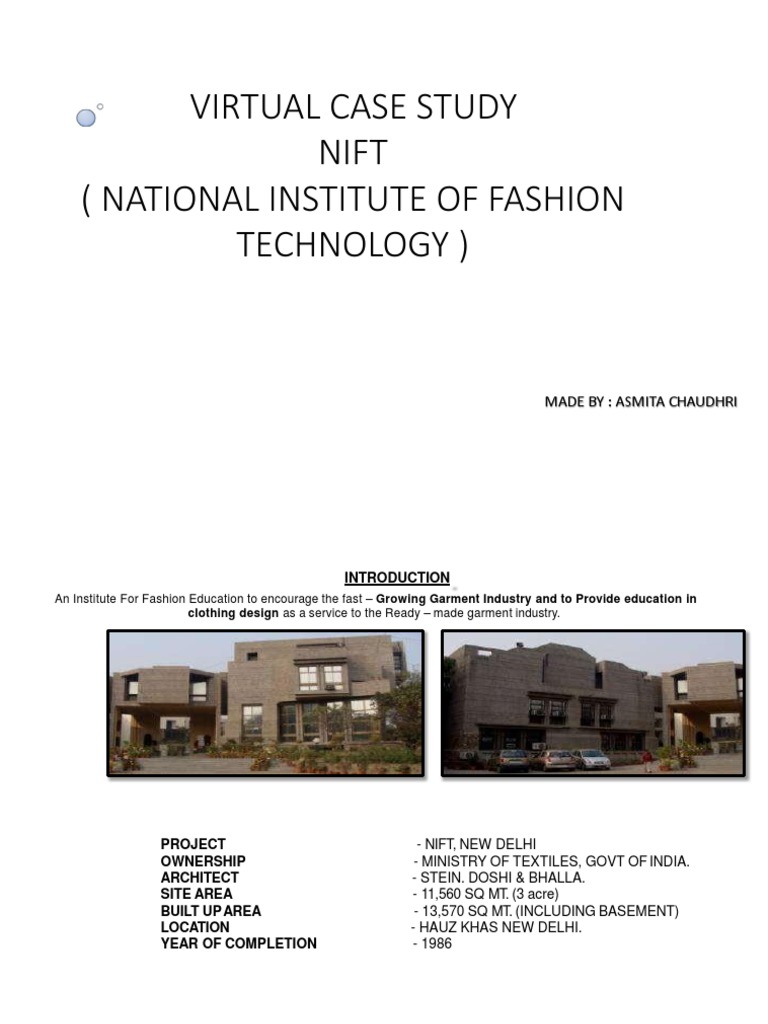 Virtual Case Study Nift (National Institute of Fashion Technology ...