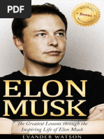 Musk, Elon - Watson, Evander - Elon Musk - The Greatest Lessons Through The Inspiring Life of Elon Musk - (Publisher Not Identified) (2016) PDF