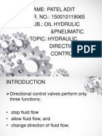 Name: Patel Adit ER. NO.: 150010119065 Sub.: Oil Hydrulic &pneumatic Topic: Hydraulic Direction Control Valves