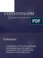 Existentialism: Reported By: Harlie Janniel S. Banting