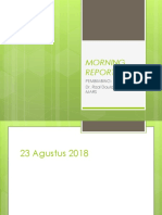 Morning Report 23agustus 2018