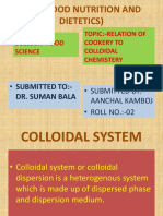 M.SC (Food Nutrition and Dietetics) : Subject:-Food Science Topic:-Relation of Cookery To Colloidal Chemistery