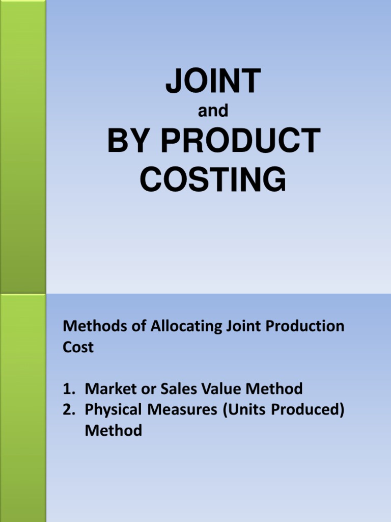 Joint and by Product Costing | Download Free PDF | Cost Of Goods Sold ...