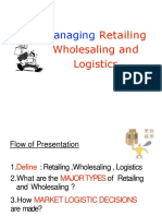Managing: Retailing Wholesaling and Logistics