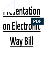 Presentation On Electronic Way Bill