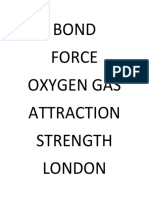 Bond Force Oxygen Gas Attraction Strength London