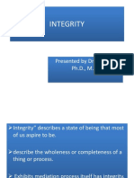 Integrity: Presented by Dr.S.Padma PH.D., M.L.