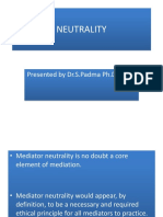 Neutrality: Presented by Dr.S.Padma PH.D., M.L.