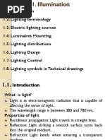 1.2. Lighting Terminology 1.3. Electric Lighting Sources 1.4. Luminaires Mounting 1.5. Lighting Distributions 1.6. Lighting Design 1.7. Lighting Control 1.8. Lighting Symbols in Technical Drawings