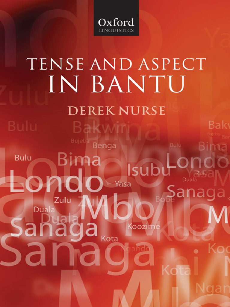 Tense And Aspect In Bantu Derek Nurse Pdf Grammatical Tense Verb