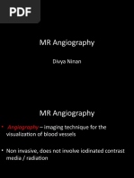 MR Angiography: Divya Ninan