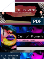 Cast of Pigments: Professional Luxury Is An Exciting Reality