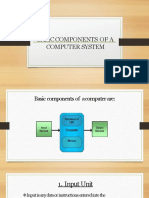 Basic Components of A Computer System