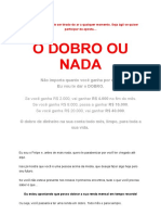 O Dobro Ou Nada