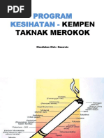 Program Kesihatan - : Kempen Taknak Merokok