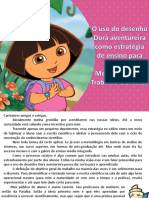 Usando o Desenho Dora Aventureira em Aulas de Metodologia Científica