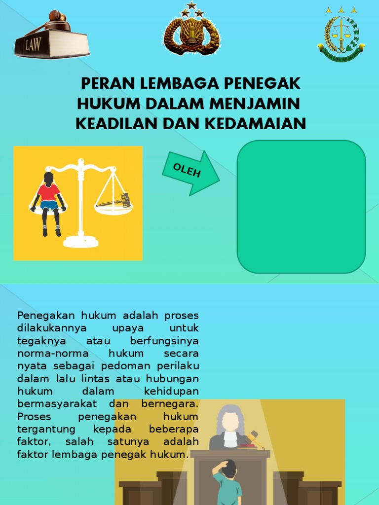 Ppt Peran Lembaga Penegak Hukum Dalam Menjamin Keadilan Dan Kedamaian