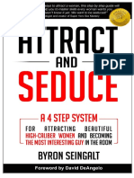 Attract And Seduce - A 4 Step System For Attracting High-Caliber Women And Becoming The Most Interesting Guy In The Room.pdf