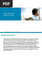 MDS Slow Drain Device Training: © 2009 Cisco Systems, Inc. All Rights Reserved. Cisco Confidential