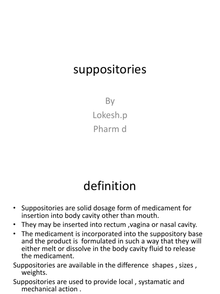Suppositories: by Lokesh.p Pharm D | PDF | Self-Improvement | Science ...