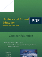 Outdoor and Adventure Education: Prepared By: John Arvin D. Miguel