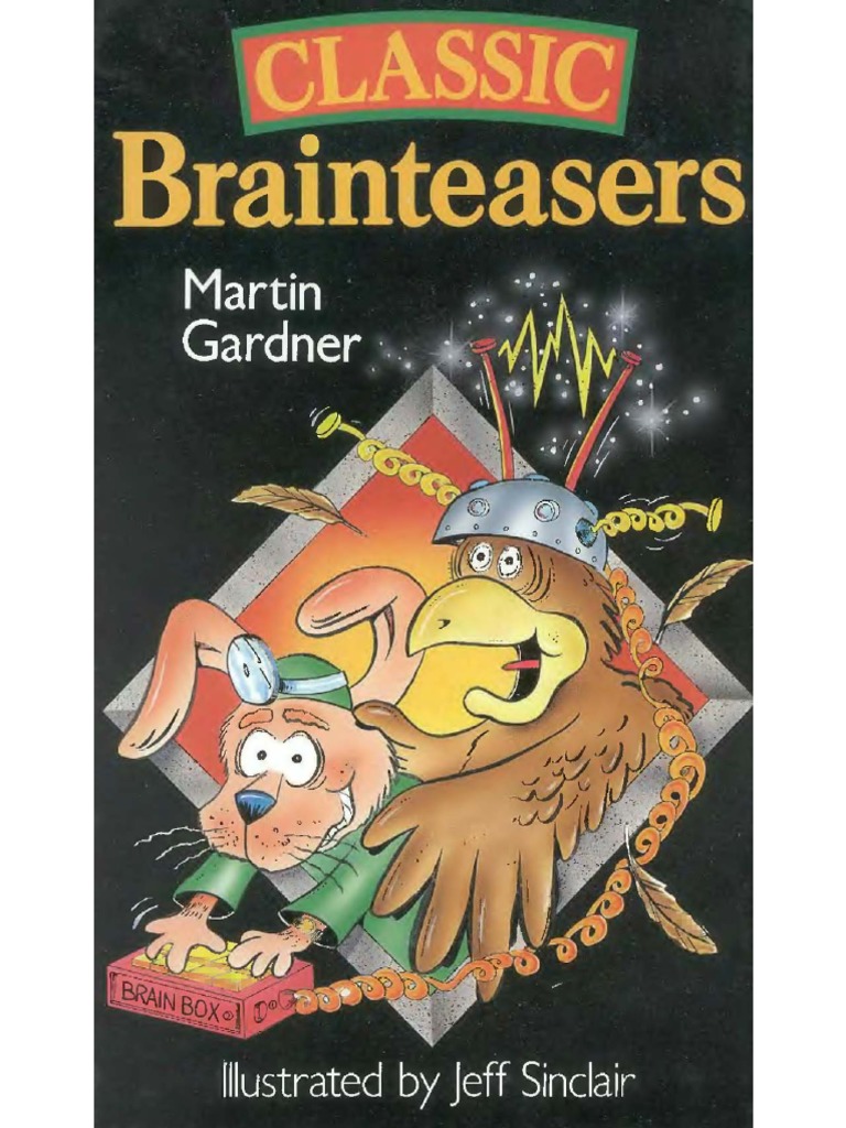 Martin Gardner - Jeff Sinclair - Classic Brainteasers-Sterling Pub. Co ...