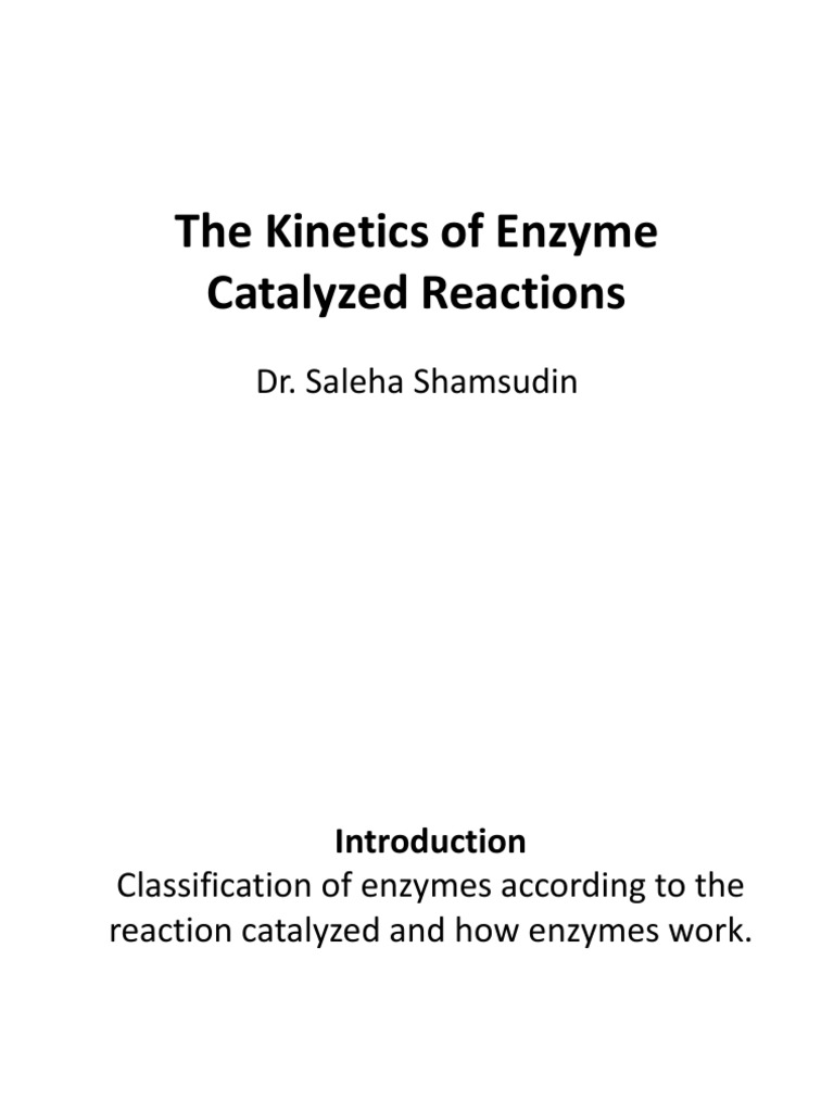 Lecture 1 The of Enzyme Catalyzed Reactions PDF