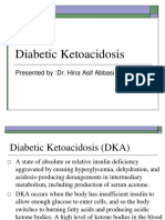 Diabetic Ketoacidosis: Presented By:dr. Hina Asif Abbasi