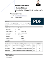Muhammad Azeem: Postal Address Gilal Mohalla Village Bindi Motayo P/o Sobhodero District Khairpur (Mir's)