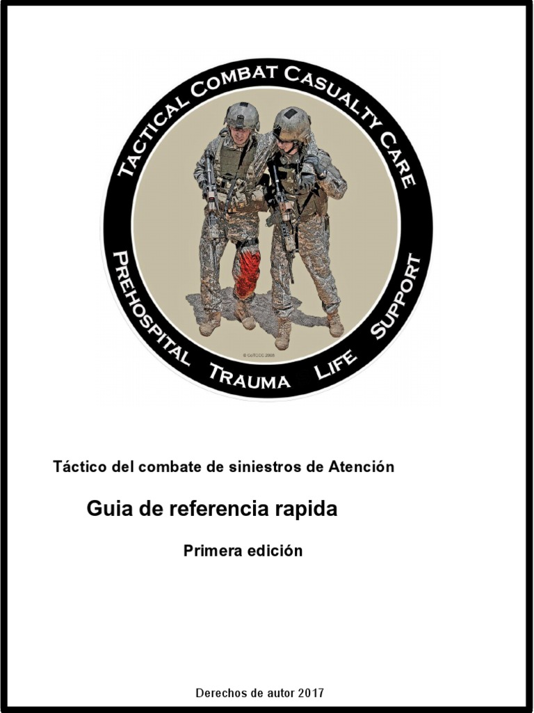 TCCC Quick Reference Guide 2017.en - Es | PDF | Reanimación ...