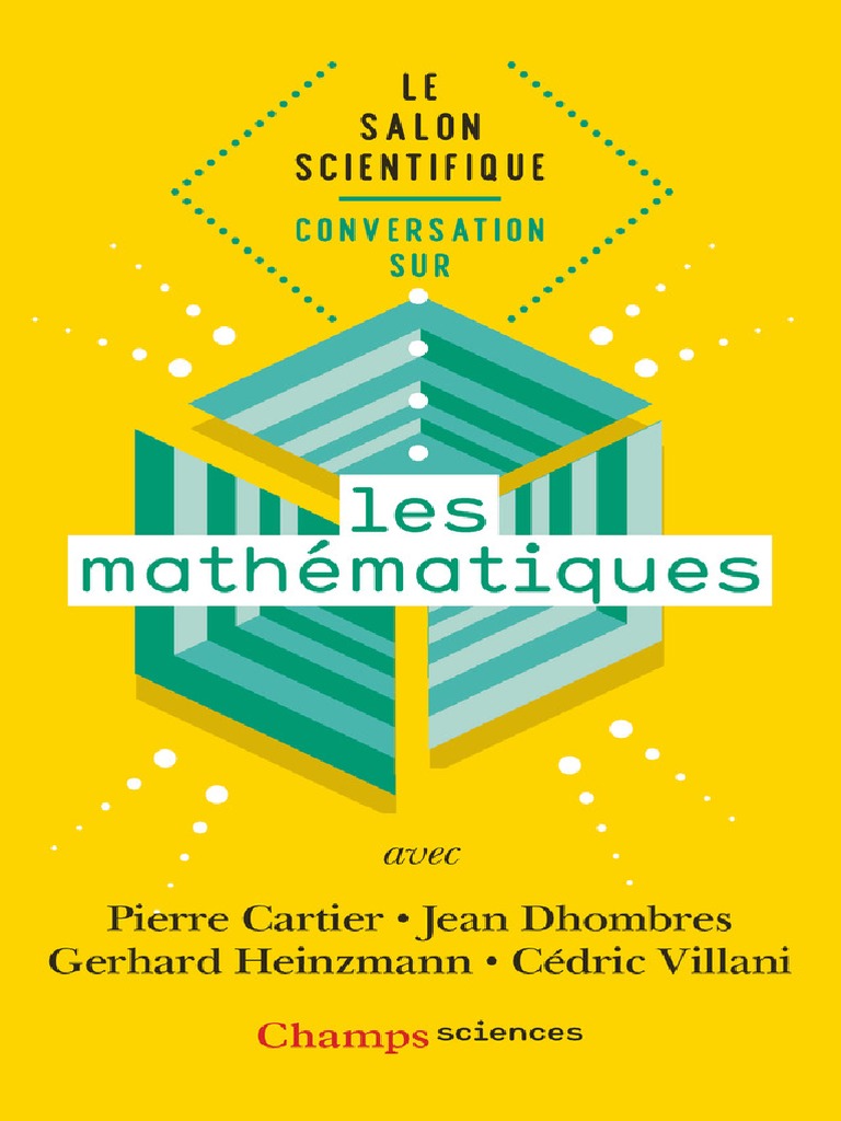 Pour Ranger Sa Vaisselle Dans Le Salon Problèmes Math Schéma Champs Sciences - Le Salon Scientifique - Conversation Sur ) Pierre  Cartier, Jean Dhombres, Gerhard Heinzmann, Cédric Villani - Conversation  Sur Les Mathématiques-Flammarion (2019) PDF | PDF | Euclide | Enseignement  des mathématiques