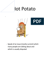 A Hot Potato