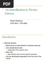 An Introduction To Device Drivers: Sarah Diesburg COP 5641 / CIS 4930